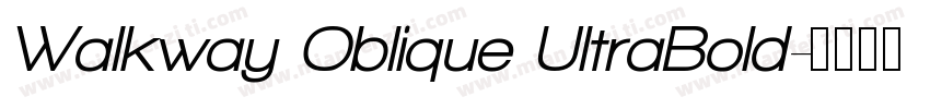Walkway Oblique UltraBold字体转换
